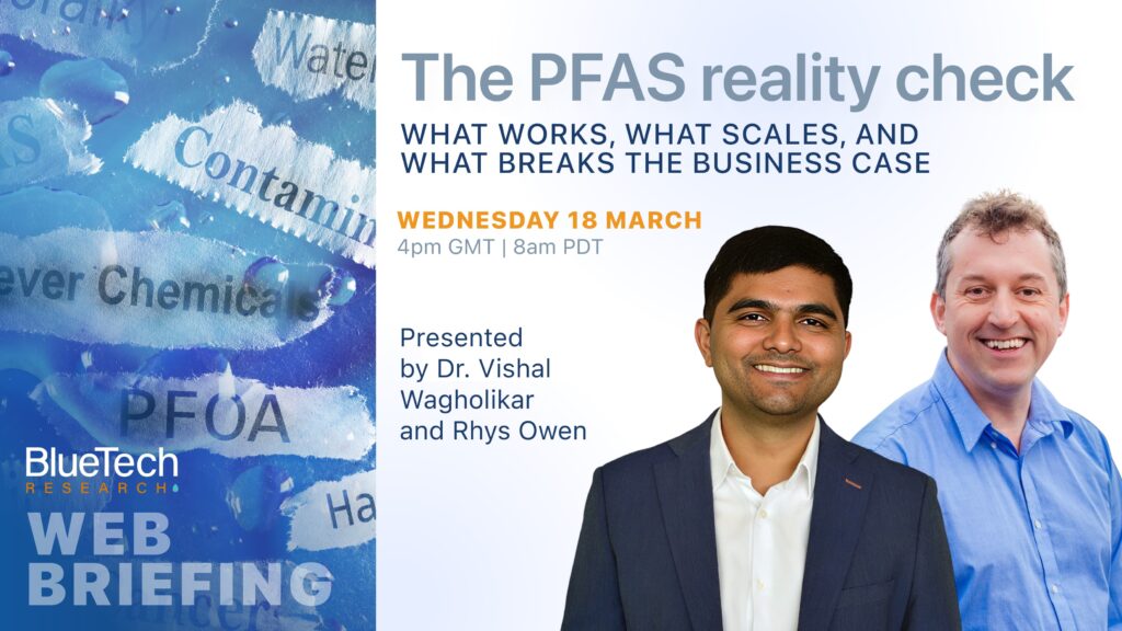 PFAS web briefing on water treatment and residuals management – BlueTech Research