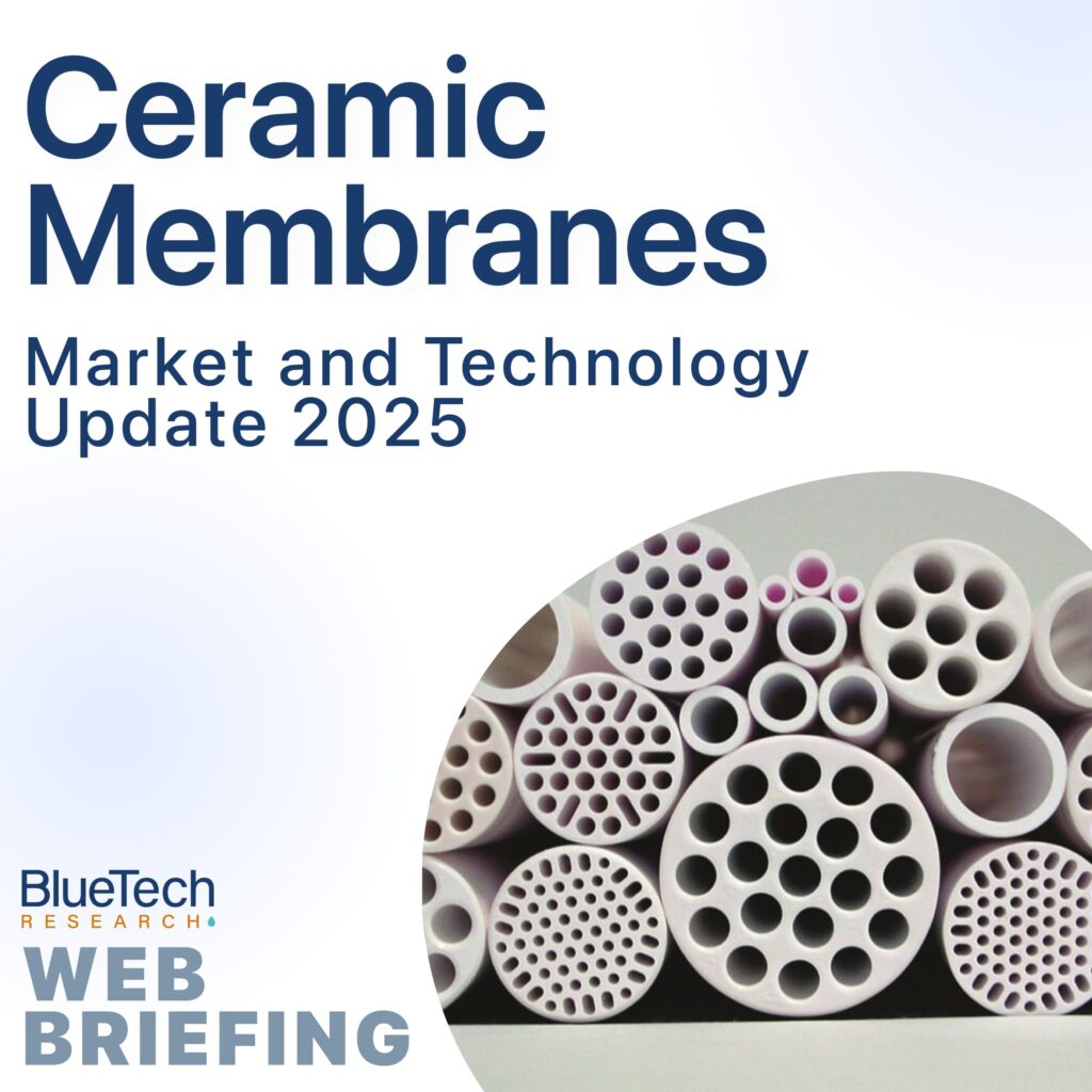 BlueTech Research Web Briefing - Ceramic Membranes